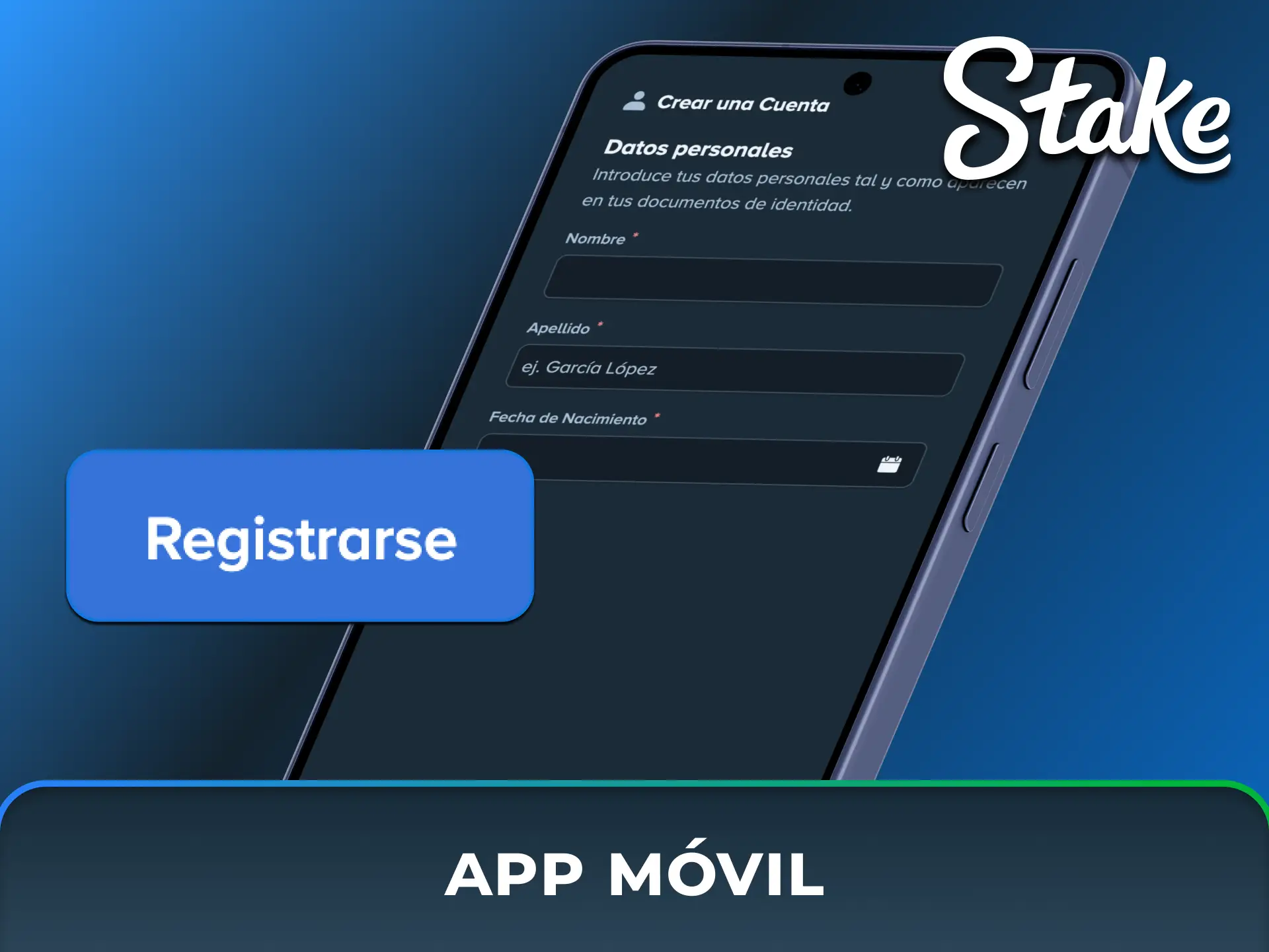 Completá el formulario de creación de cuenta directamente desde tu dispositivo celular a través de la app de Stake México.